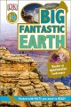 Go to record Big fantastic Earth : And Other Wonders of the World