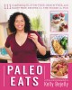 Go to record Paleo eats : 111 comforting gluten-free, grain-free and da...
