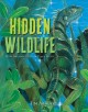 Go to record Hidden wildlife : how animals hide in plain sight