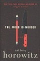 Go to record The word is murder : a novel