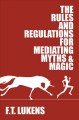 Go to record The rules and regulations for mediating myths & magic