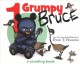 Go to record 1 grumpy Bruce : a counting book