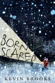 Go to record Born scared