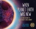 Go to record When planet Earth was new