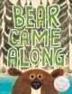 Go to record Bear came along