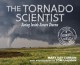 Go to record The tornado scientist : seeing inside severe storms