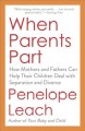 Go to record When parents part : how mothers and fathers can help their...