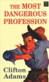 Go to record The most dangerous profession