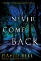 Go to record Never come back