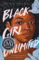 Go to record Black girl unlimited : the remarkable story of a teenage w...