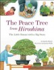 Go to record The Peace Tree from Hiroshima : the little bonsai with a b...