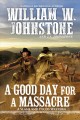 Go to record A good day for a massacre : a Slash and Pecos western
