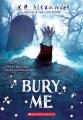 Go to record Bury me