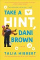 Go to record Take a hint, Dani Brown : a novel