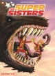Go to record The super sisters Volume 1