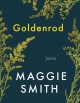 Go to record Goldenrod : poems