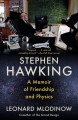 Go to record Stephen Hawking : a memoir of friendship and physics