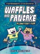 Go to record Waffles and Pancake. Planetary-yum