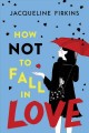 Go to record How not to fall in love