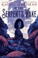 Go to record In the serpent's wake