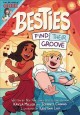 Go to record Besties. 2, Find their groove