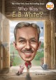 Go to record Who was E.B. White?