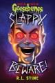 Go to record Slappy, beware!