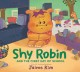Go to record Shy Robin and the first day of school