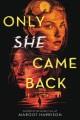 Go to record Only she came back