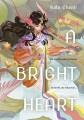 Go to record A bright heart