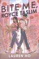 Go to record Bite me, Royce Taslim