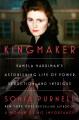 Go to record Kingmaker : Pamela Harriman's astonishing life of power, s...
