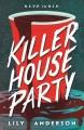 Go to record Killer house party