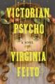 Go to record Victorian psycho : a novel