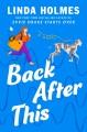 Go to record Back after this : a novel