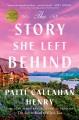 Go to record The story she left behind : a novel