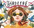 Go to record Birdlore : the iridescent life of Florence Merriam Bailey