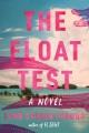 Go to record The float test : a novel