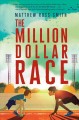 Go to record The million dollar race