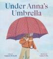 Go to record Under Anna's umbrella