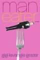 Go to record Maneater : a novel