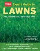 Go to record Expert guide to lawns : pro secrets for a beautiful yard