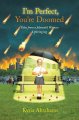 Go to record I'm perfect, you're doomed : tales from a Jehovah's witnes...