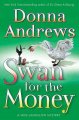 Go to record Swan for the money : a Meg Langslow mystery